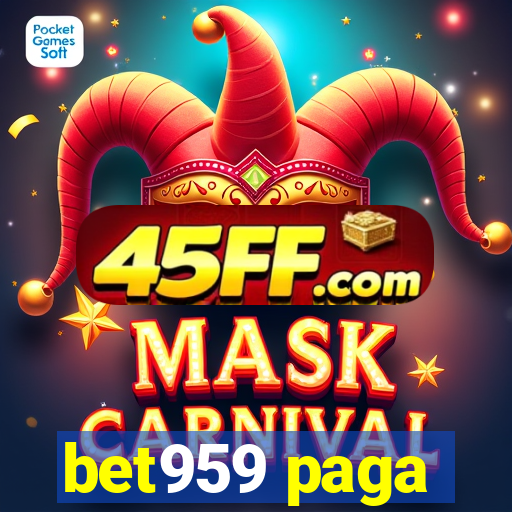bet959 paga